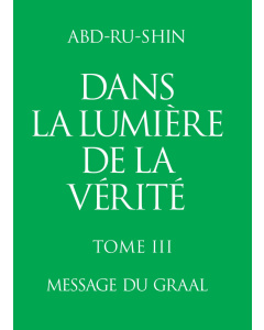 Dans la Lumière de la Vérité; Tome III (eBook)