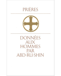 Prières données aux hommes par Abd-ru-shin