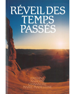 Réveil des temps passés, Tome 1