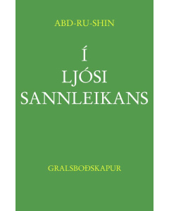 Í LJÓSI SANNLEIKANS, 1. BINDI